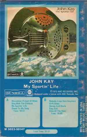 John Kay - My Sportin' Life