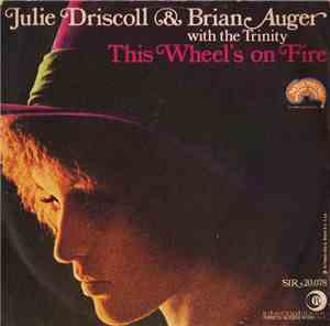Julie Driscoll & Brian Auger With The Trinity - This Wheel's On Fire