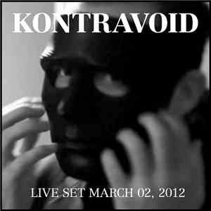 Kontravoid - Live Set 03​/​02​/​12