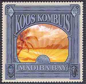 Koos Kombuis - Madiba Bay