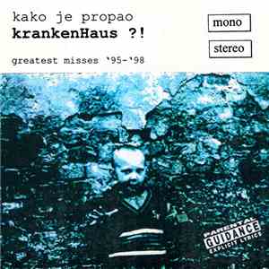 KrankenHaus - Kako Je Propao KrankenHaus?! Greatest Misses '95 - '98