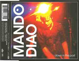 Mando Diao - Down In The Past