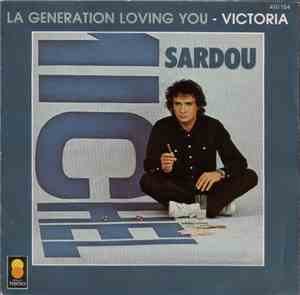 Michel Sardou - La Géneration Loving You / Victoria
