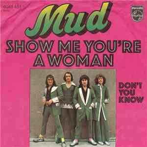 Mud - Show Me You're A Woman