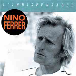 Nino Ferrer - L'Indispensable