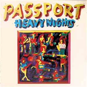 Passport  - Heavy Nights