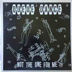Queue Dance - Not The One For Me
