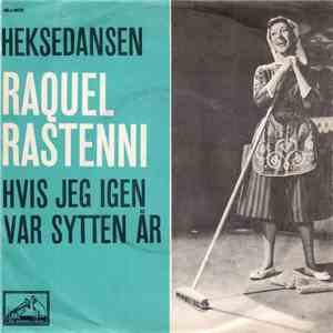 Raquel Rastenni - Heksedansen / Hvis Jeg Igen Var Sytten År