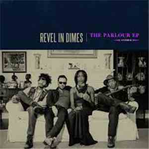 Revel In Dimes - The Parlour EP