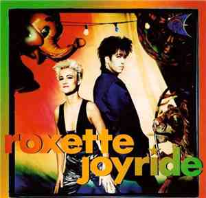 Roxette - Joyride