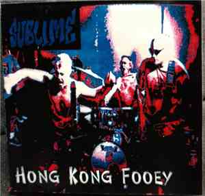 Sublime  - Hong Kong Fooey