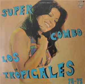 Super Combo Los Tropicales - 74-75