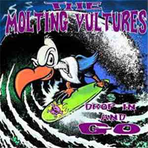 The Molting Vultures - Drop In And Go