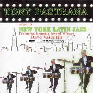 Tony Pastrana - Presents New York Latin Jazz