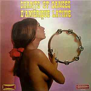 Various - Chants Et Danses D'Amérique Latine