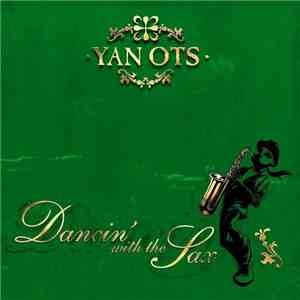 Yan Ots - Dancing With The Sax