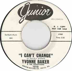 Yvonne Baker & The Sensations  - I Can't Change / Mend The Broken Pieces