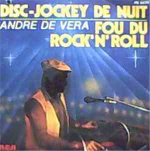 Andre De Vera - Disc-Jockey De Nuit / Fou De Rock 'n' Roll