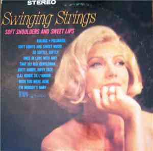 Antoine de Marco and his orchestra - Swinging Strings, Soft Shoulders and S ...