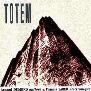 Arnaud Dumond & Francis Faber - Totem