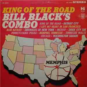 Bill Black's Combo - King Of The Road