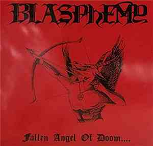 Blasphemy  - Fallen Angel Of Doom