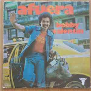 Bobby Valentin - Afuera
