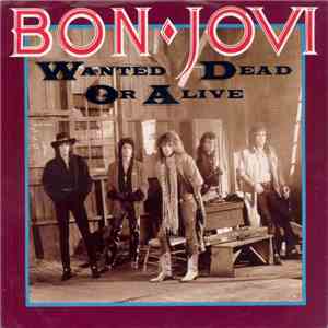 Bon Jovi - Wanted Dead Or Alive
