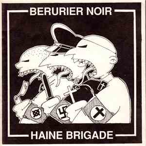 Bérurier Noir / Haine Brigade - Disque De Soutien A La Revue Anarchiste 