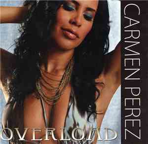 Carmen Perez - Overload