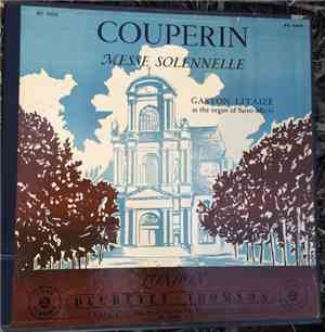 Couperin - Gaston Litaize - Messe Solennelle