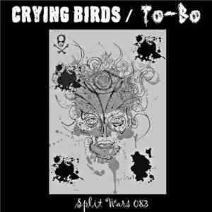 Crying Birds / To-Bo - Split Wars 083