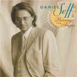 Daniel Seff - Prévenez Les Anges