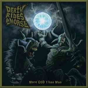 Death Rides A Horse - More GOD Than Man