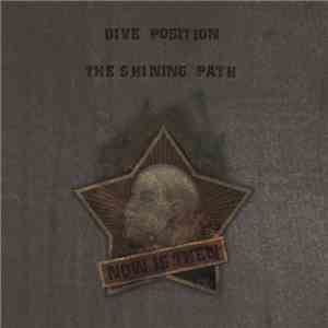 Dive Position / The Shining Path  - Now Is Then