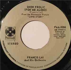 Francis Lai And His Orchestra - Snow Frolic (For Me Alone)