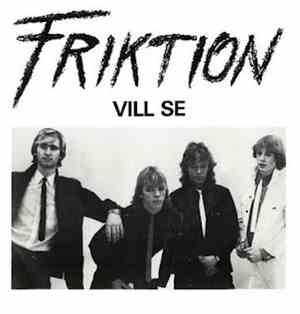 Friktion  - Vill Se