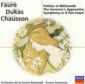 Gabriel Fauré, Ernest Chausson, Paul Dukas / L'Orchestre De La Suisse Roman ...