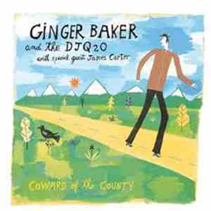 Ginger Baker And The DJQ2O With Special Guest James Carter  - Coward Of The ...