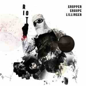 Gropper, Graupe, Lillinger - Riot