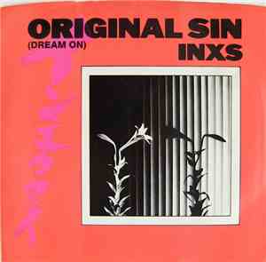 INXS - Original Sin (Dream On)
