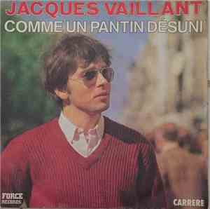 Jacques Vaillant - Comme un pantin désuni