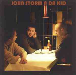 John Storm N Da Kid - John Storm N Da Kid