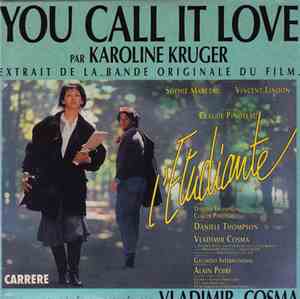 Karoline Kruger - You Call It Love