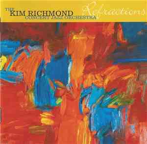 Kim Richmond Concert Jazz Orchestra - Refractions