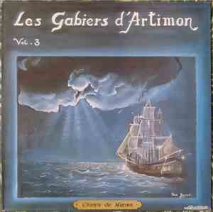 Les Gabiers D'Artimon - Chants De Marins Vol.3