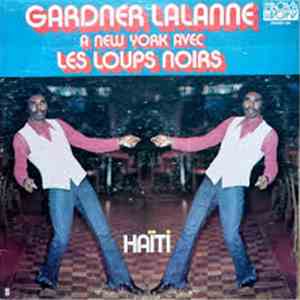 Les Loups Noirs  - Gardner Lalanne A New York Avec Les Loups Noirs