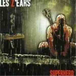 Les Z'ears - Superhero