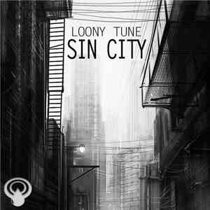 Loony Tune - Sin City