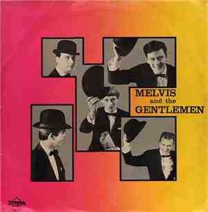 Melvis And The Gentlemen - Melvis And The Gentlemen